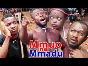 Mmuo Na Mmadu Season 3&4 - 2019 Latest Nigerian Nollywood Igbo Movie Full HD
